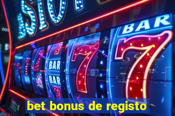 bet bonus de registo